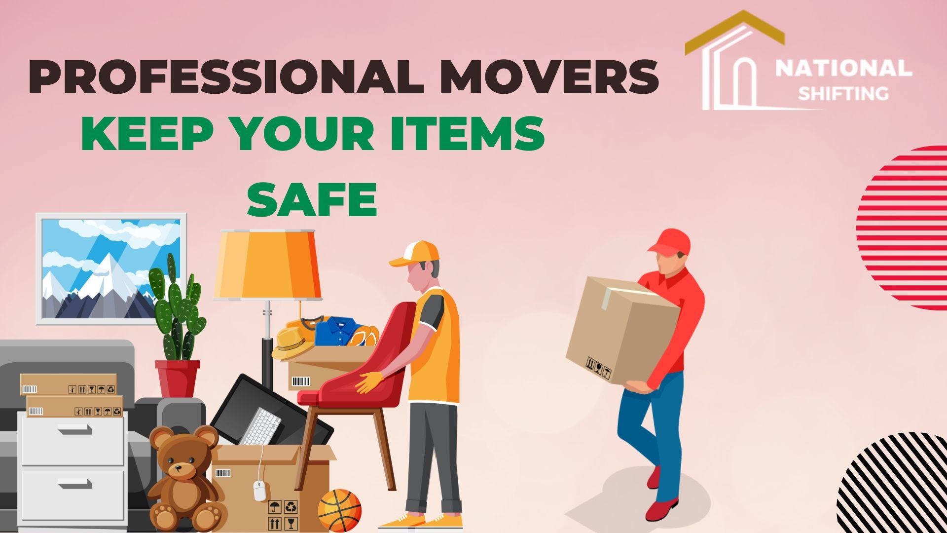 How Professional Movers Keep Your Items Safe