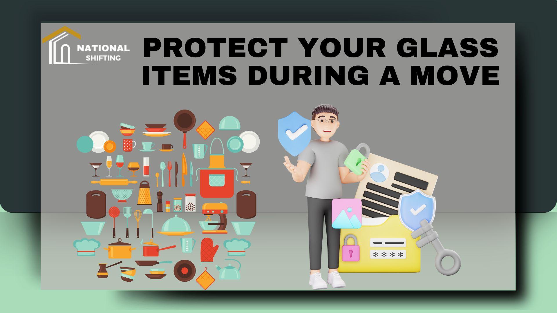 How to Safely Pack and Protect Glass Items During a Move