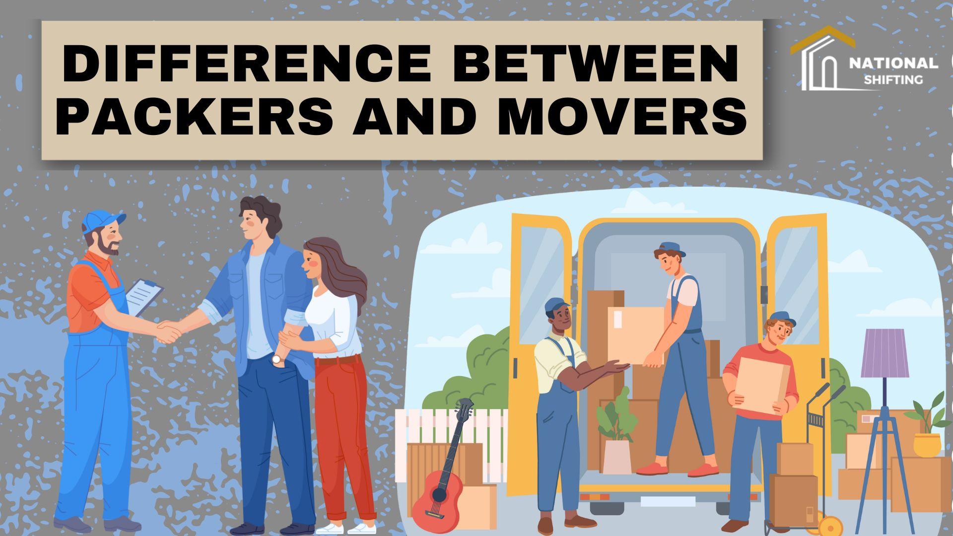 Packers vs. Movers: What’s the Difference?