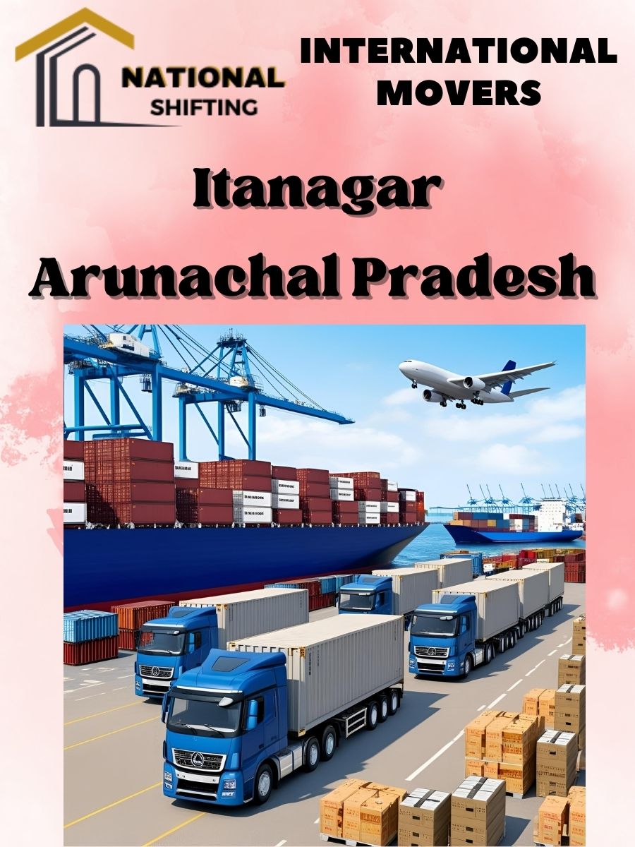 international movers and packers services in Itanagar
