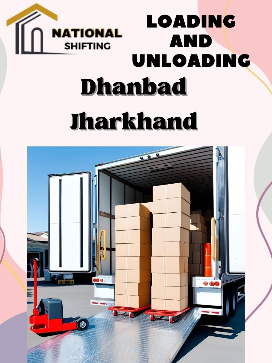 Loading and unloading services in Dhanbad