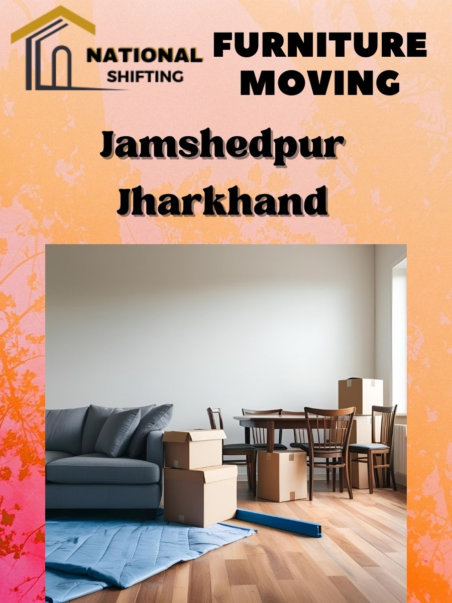 Furniture moving services in Jamshedpur