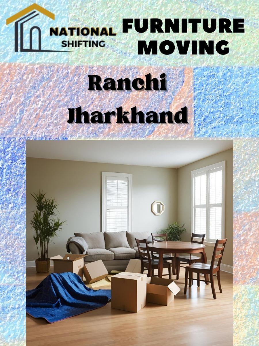 Furniture moving services in Ranchi