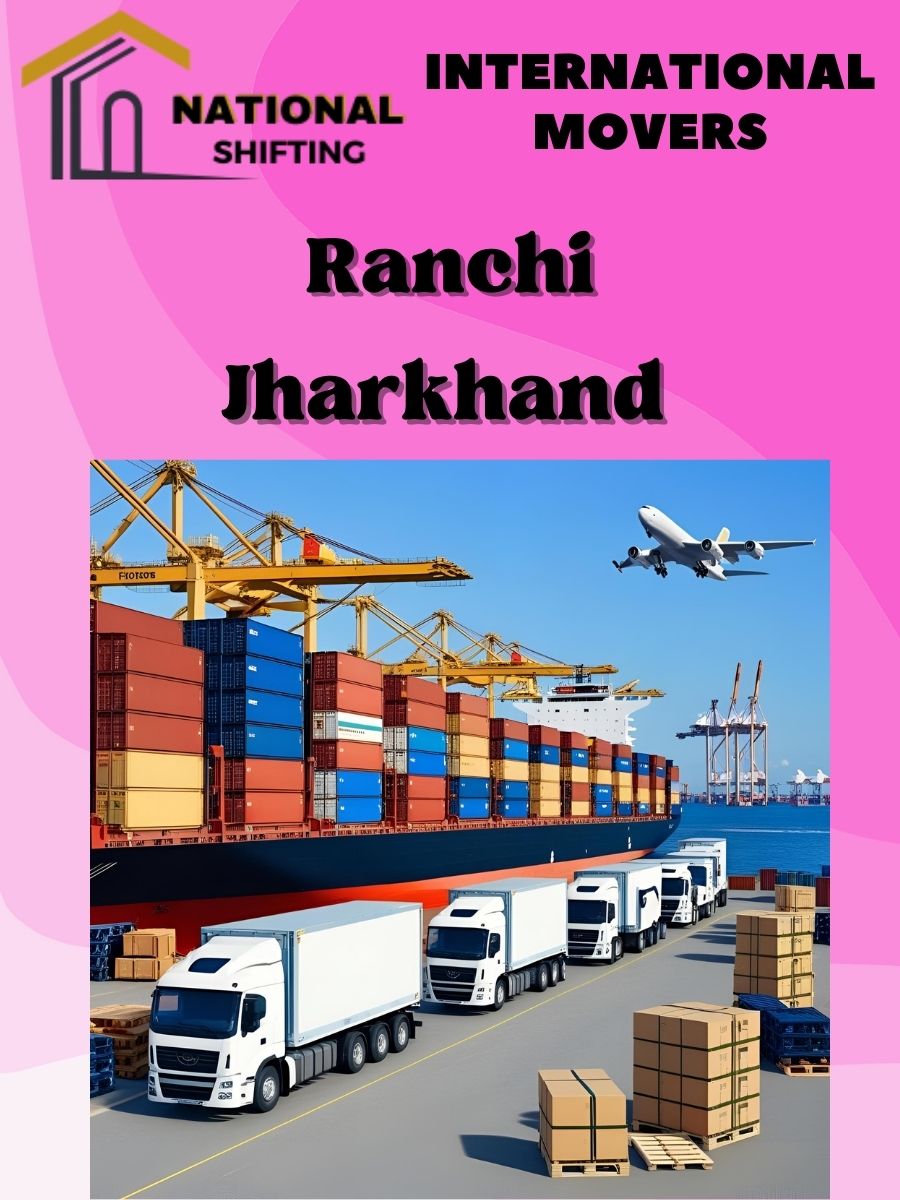 international movers and packers services in Ranchi