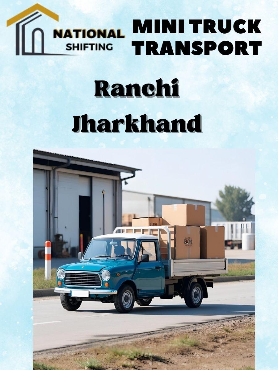 Mini truck transport services in Ranchi