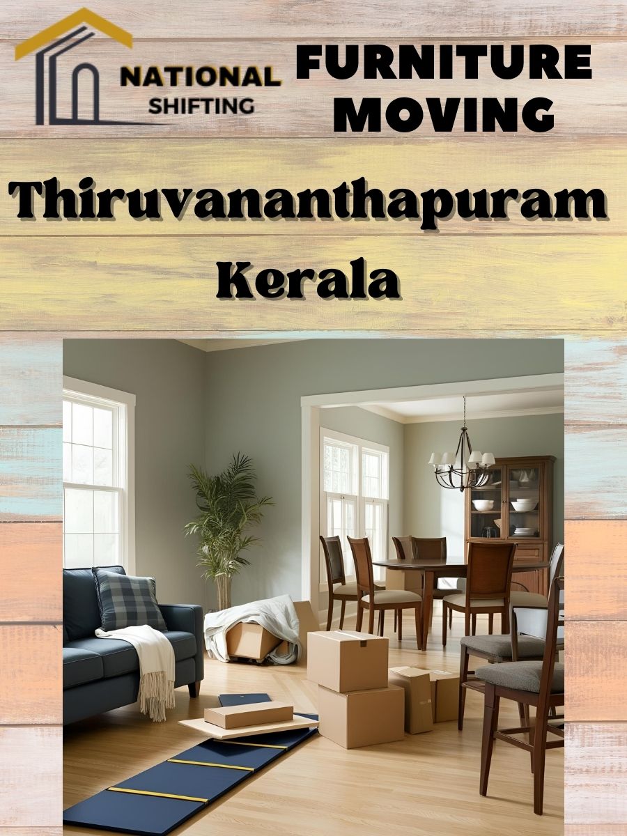 Furniture moving services in Thiruvananthapuram