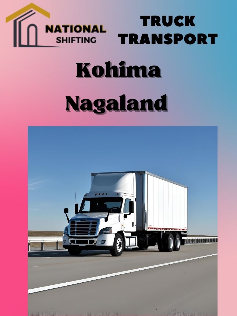 truck transport services in Kohima