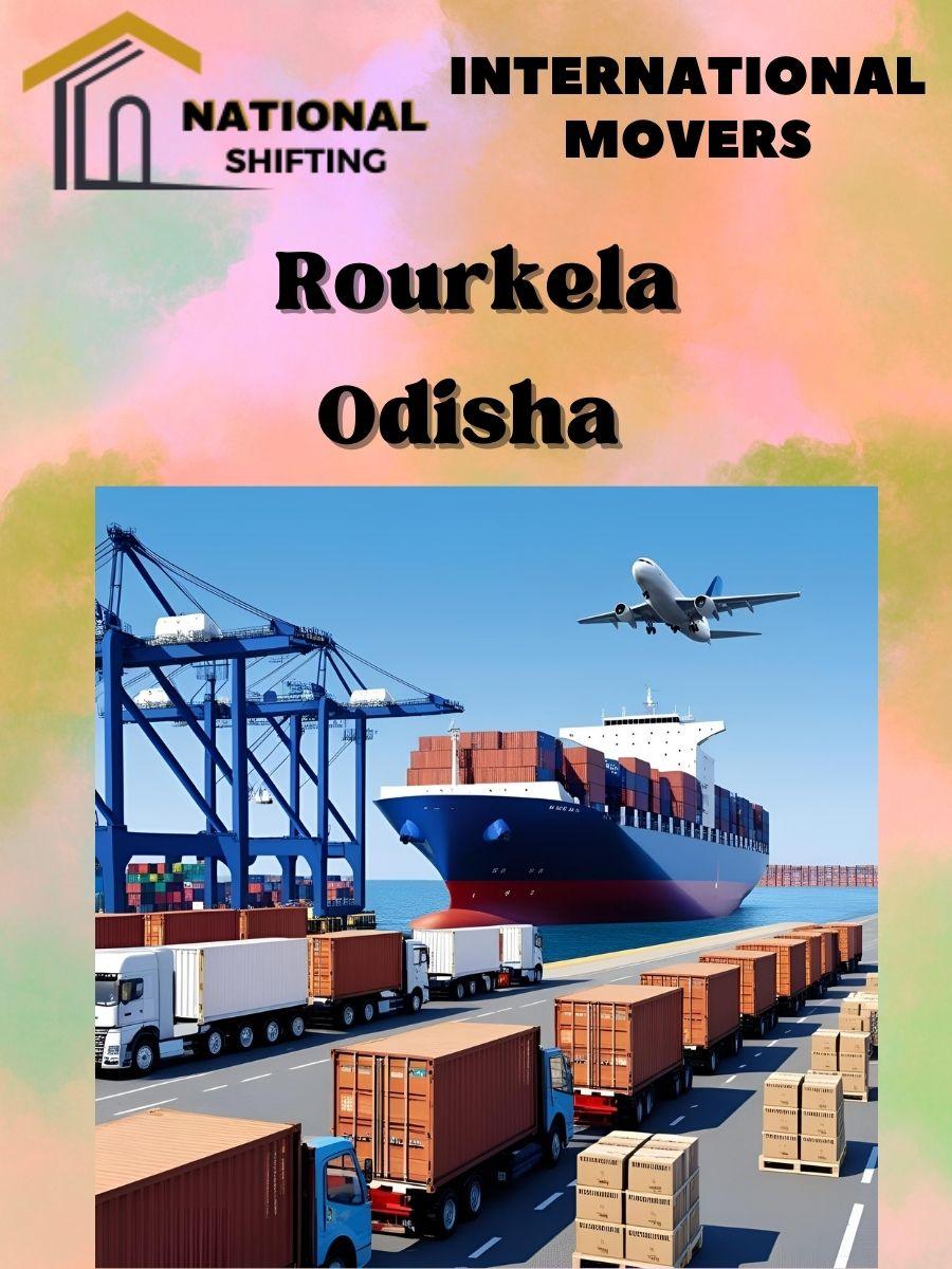 international movers and packers services in Rourkela