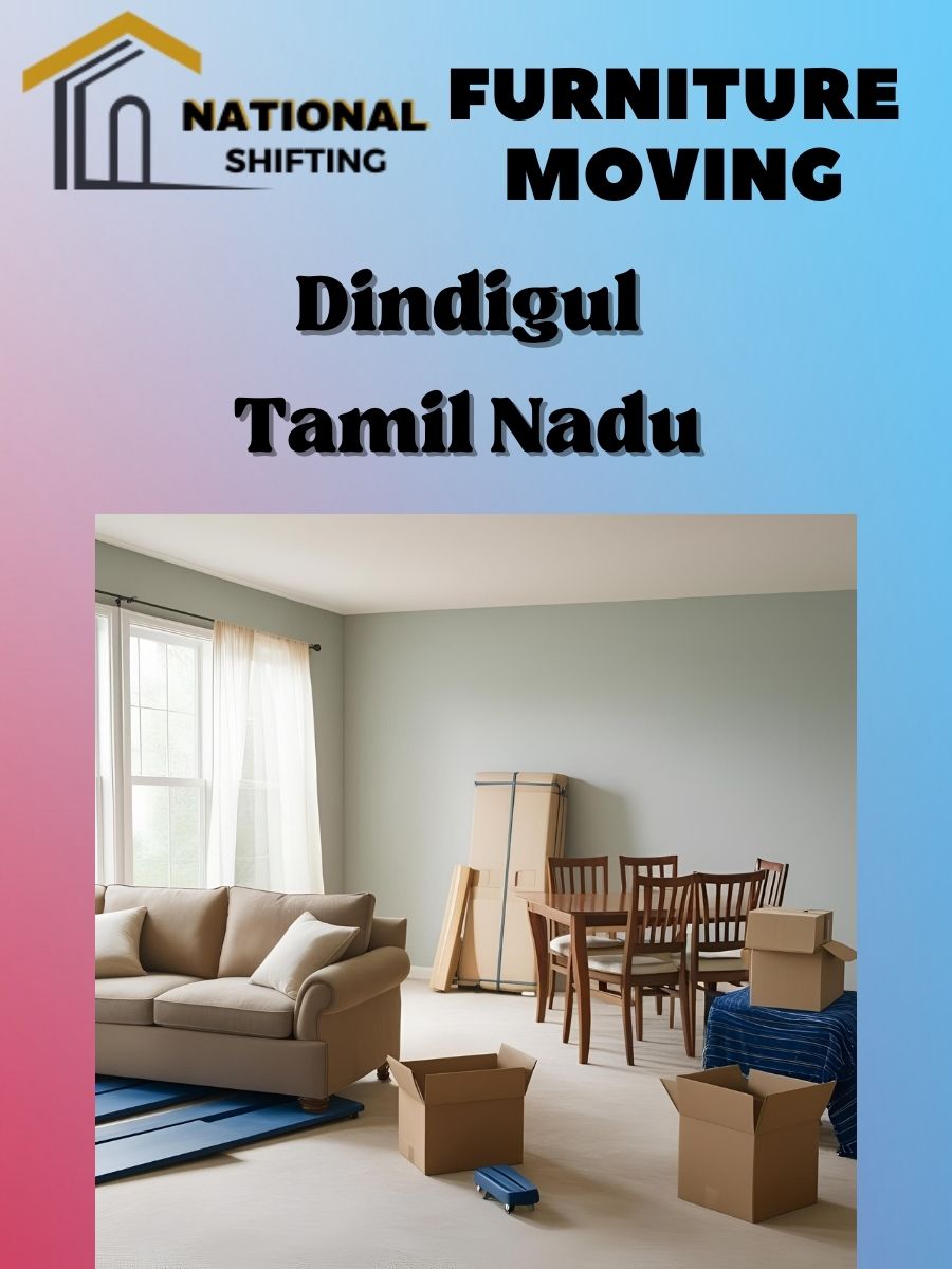 Furniture moving services in Dindigul