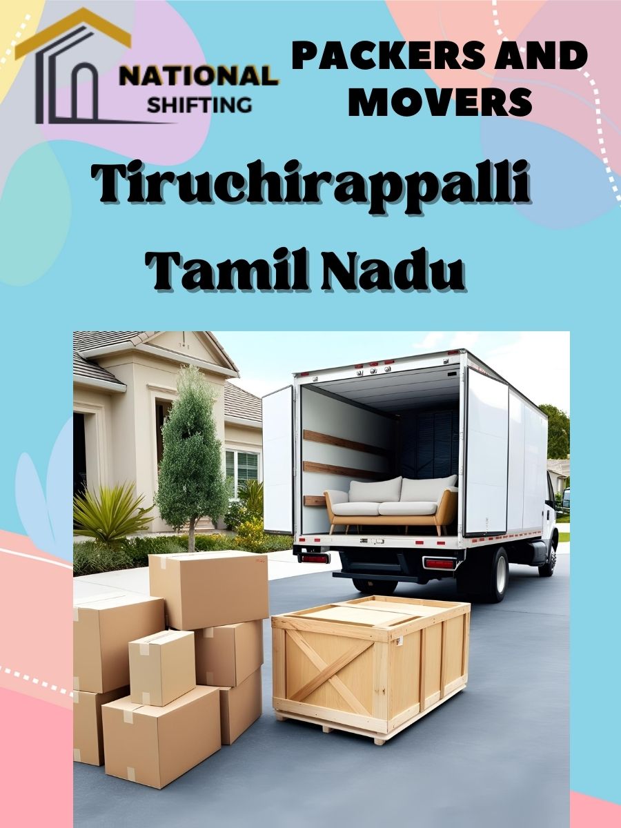 packers and movers services in Tiruchirappalli