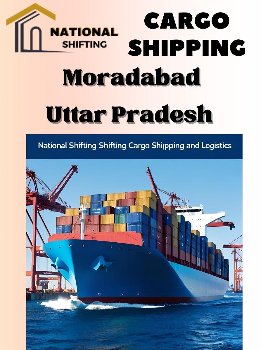Cargo shipping services in Moradabad