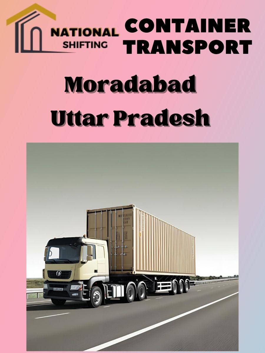 Container transport services in Moradabad