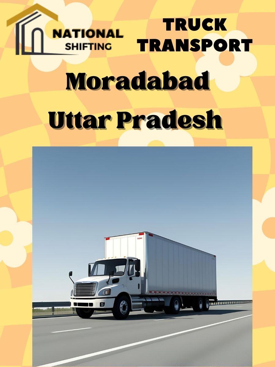 truck transport services in Moradabad