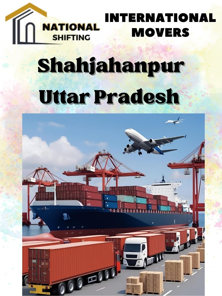 international movers and packers services in Shahjahanpur
