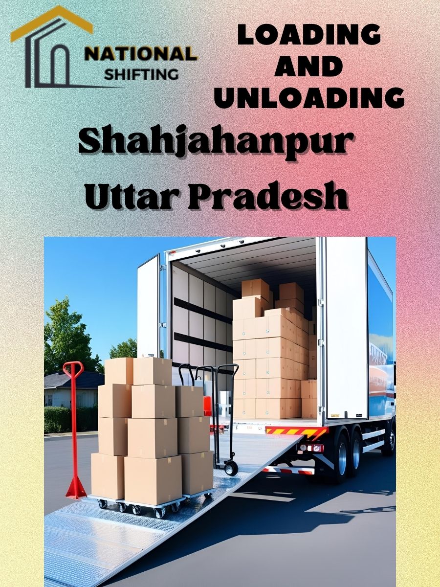 Loading and unloading services in Shahjahanpur