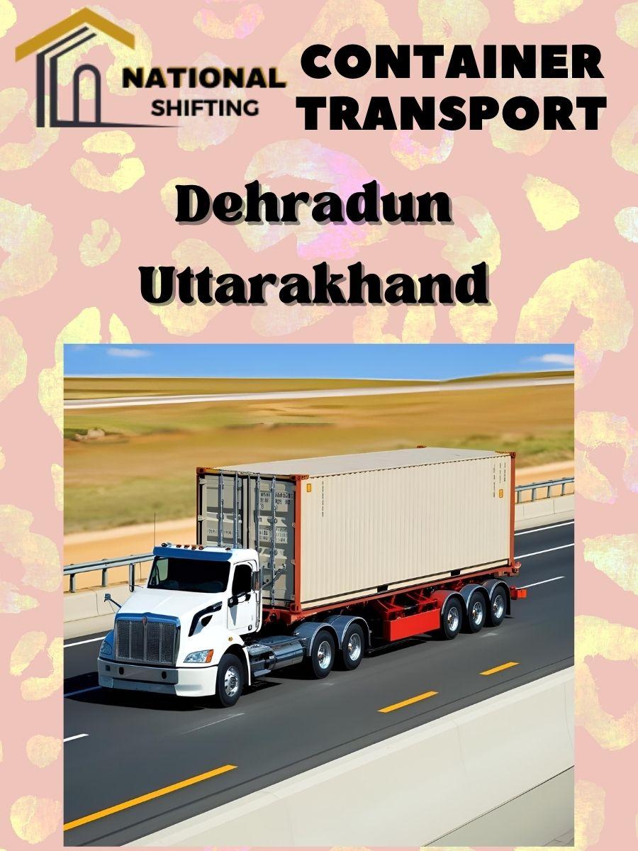 Container transport services in Dehradun