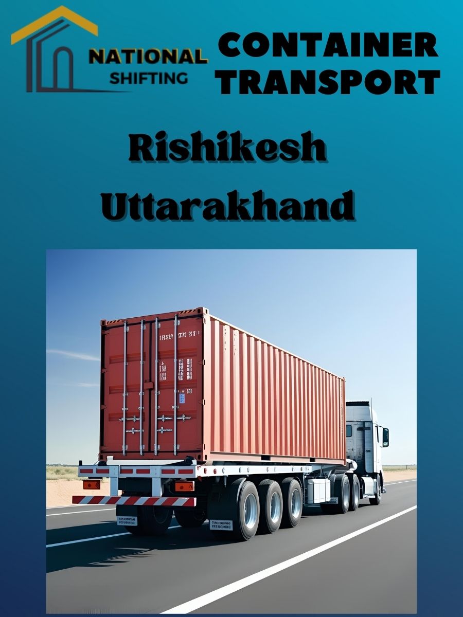 Container transport services in Rishikesh