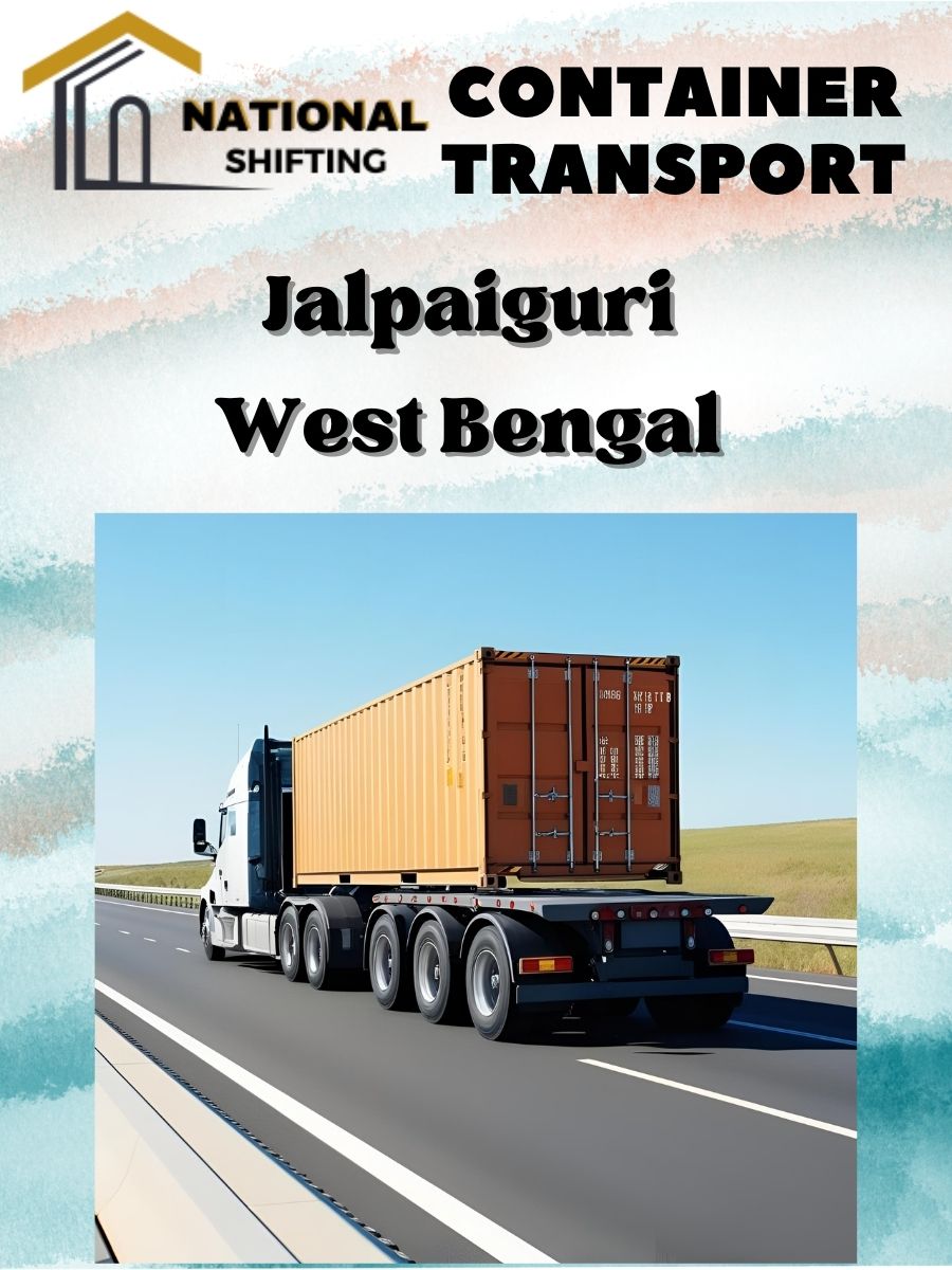 Container transport services in Jalpaiguri