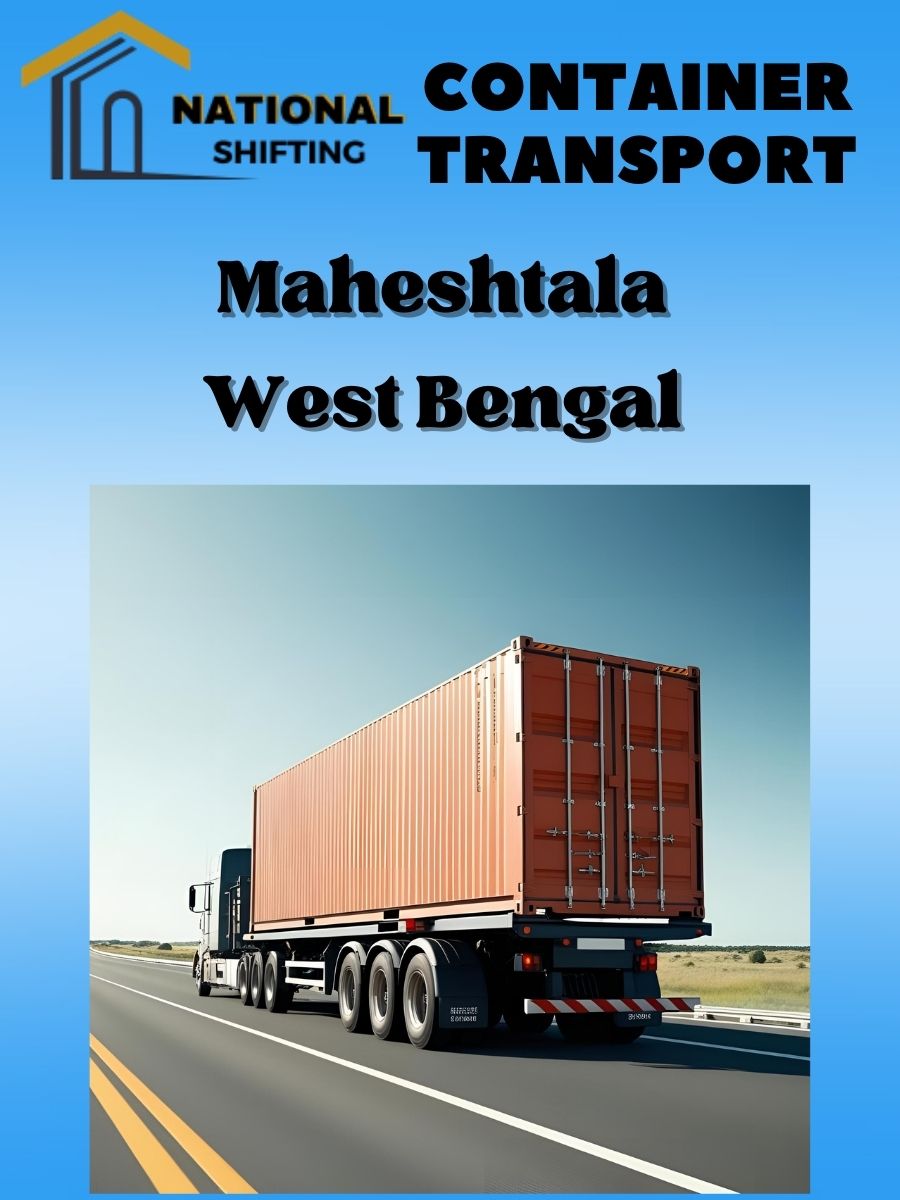 Container transport services in Maheshtala