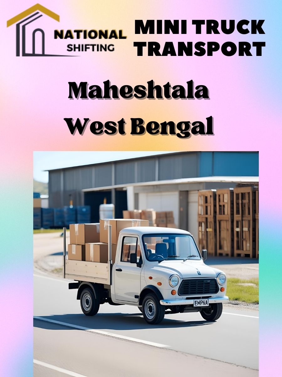 Mini truck transport services in Maheshtala