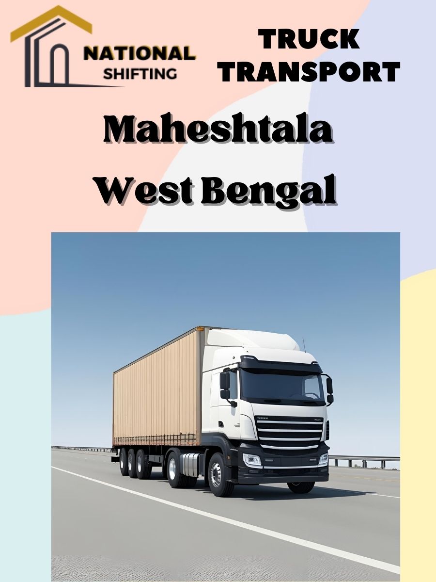 truck transport services in Maheshtala