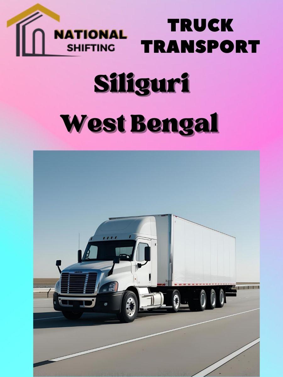 truck transport services in Siliguri
